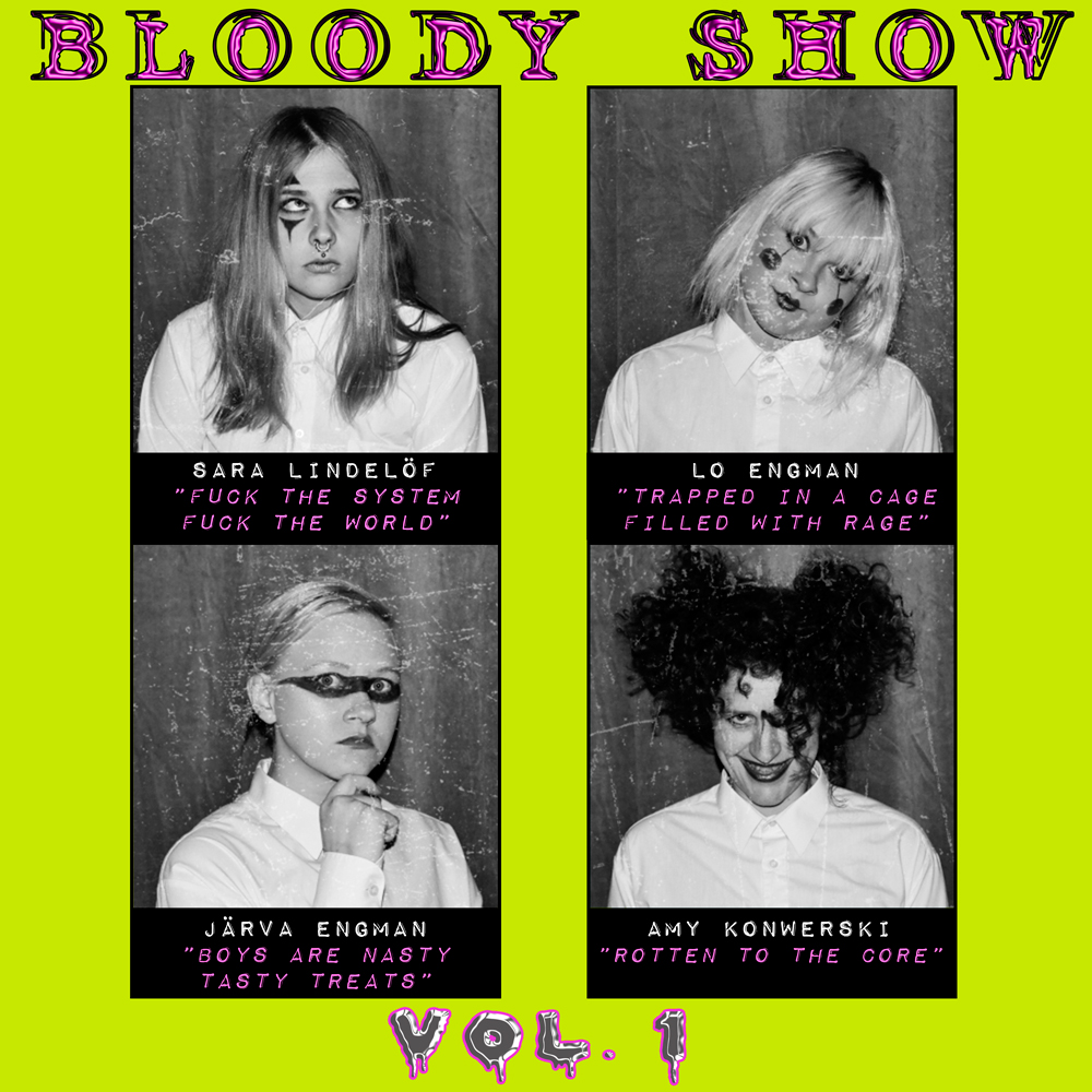 Bloody Show Vol.1 Sara Lindelöv, Lo Engman, Järva Engman, Amy Konwerski, Highspeedart Records